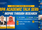 MIPA Academic Talk Series 2: Inspire Through Research   