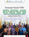 Kunjungan Balai Taman Nasional Bukit Duabelas (TNBD)